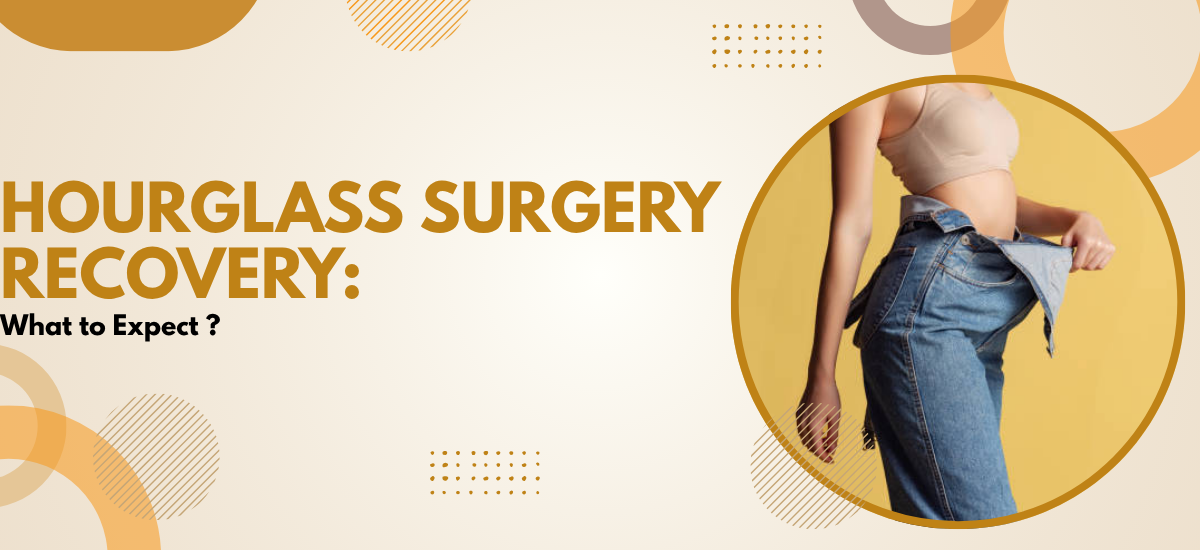 Hourglass Surgery