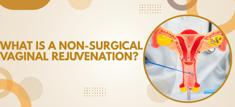 What Is a Non-Surgical Vaginal Rejuvenation?