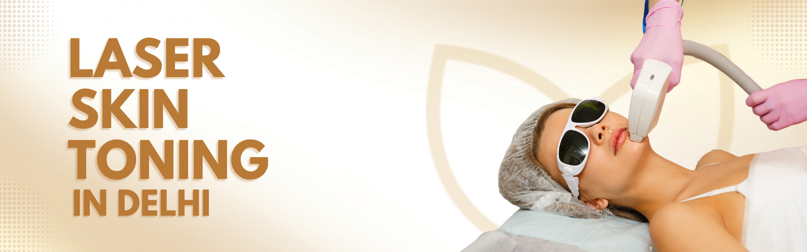 Laser Skin Toning in Delhi
